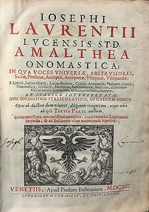 Iosephi Laurentii Lucensis S.T.D. Amalthea Onomastica