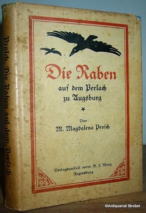 Die Raben auf dem Perlach zu Augsburg. Geschichtlicher Heimatroman.