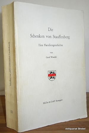 Seller image for Die Schenken von Stauffenberg. Eine Familiengeschichte. for sale by Antiquariat Christian Strobel (VDA/ILAB)