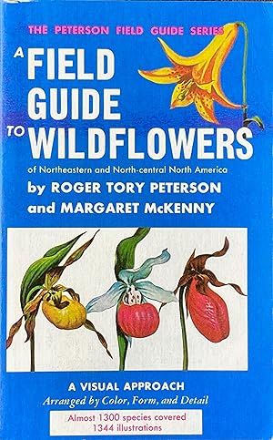 A ield guide to the wild flowers of Northeastern and North-central America