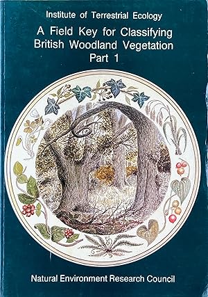 Seller image for A field key for classifying British woodland vegetation, part 1 for sale by Acanthophyllum Books