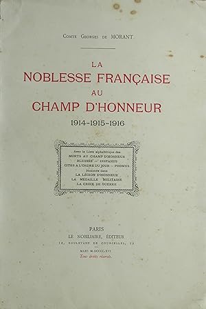 Seller image for La Noblesse Française au Champ d'Honneur 1914-1915-1916. for sale by Bouquinerie L'Ivre Livre