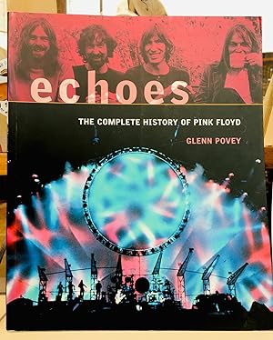 Bild des Verkufers fr Echoes: The Complete History of Pink Floyd zum Verkauf von Scrivener's Books and Bookbinding