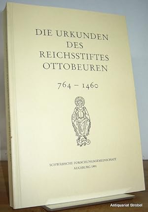 Seller image for Die Urkunden des Reichsstiftes Ottobeuren 764-1460. Mit einem Register von Aegidius Kolb. for sale by Antiquariat Christian Strobel (VDA/ILAB)