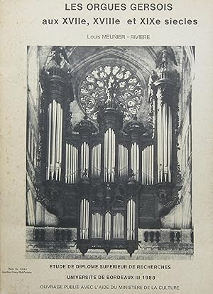 Seller image for Les Orgues gersois aux XVIIe, XVIIIe et XIXe siècles for sale by Bouquinerie L'Ivre Livre