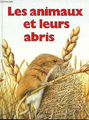 Immagine del venditore per Les animaux et leurs abris venduto da Ammareal