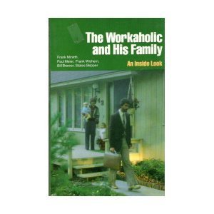 Immagine del venditore per The Workaholic and His Family: An Inside Look venduto da Redux Books