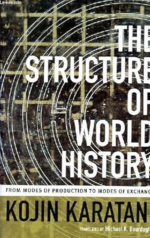 Immagine del venditore per The structure of world history from modes of production to modes of exchange. venduto da Le-Livre