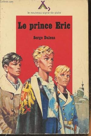 Image du vendeur pour Le prince Eric II- roman mis en vente par Le-Livre