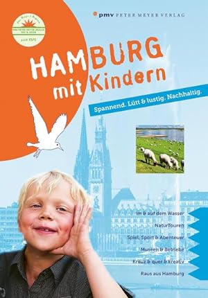 Seller image for Hamburg mit Kindern : Spannend. Ltt & lustig. Nachhaltig. for sale by AHA-BUCH GmbH