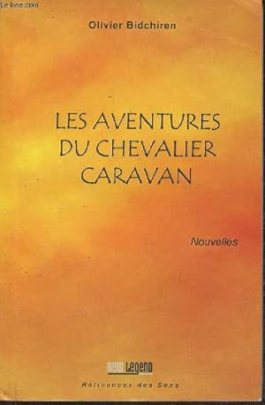 Image du vendeur pour Les aventures du chevalier Caravan- nouvelles mis en vente par Le-Livre