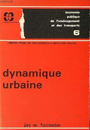 Image du vendeur pour Dynamique urbaine - Collection conomie publique de l'amnagement et des transports n6. mis en vente par Le-Livre