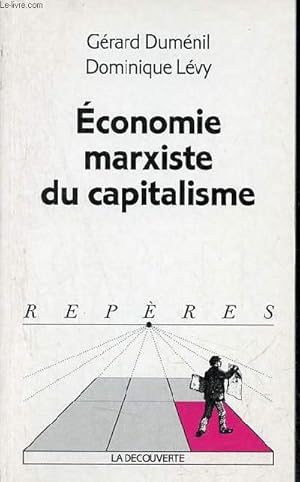 Bild des Verkufers fr Economie marxiste du capitalisme - Collection repres n349. zum Verkauf von Le-Livre