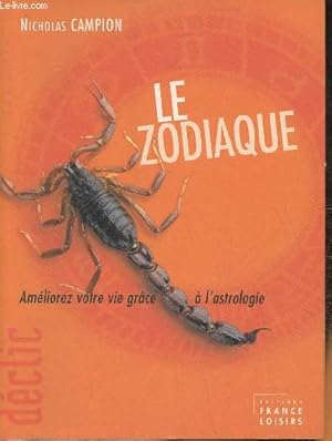 Le Zodiaque- améliorez votre vie grâce à l'astrologie