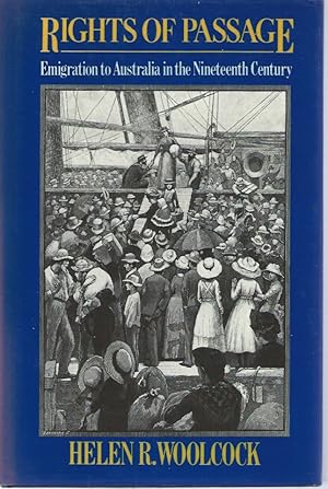 Seller image for Rights of Passage__ Emigration to Australia in the Nineteenth Century for sale by San Francisco Book Company