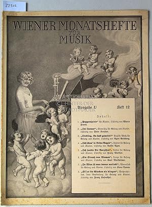 Wiener Monatshefte für Musik. Ausgabe U, Heft 12. Zeitschrift für Musik, Musikliteratur, Theater ...