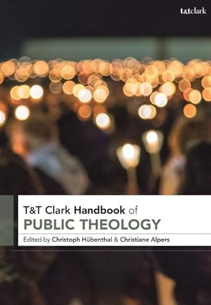 Immagine del venditore per T&t Clark Handbook of Public Theology venduto da GreatBookPrices