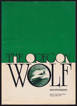 The Oregon Wolf: Pacific Coast Powerboat Racing, 1904-1927