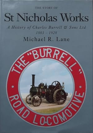 The story of the St Nicholas Works : A history of Charles Burrell & Sons Ltd 1803-1928