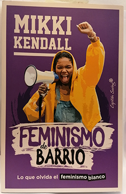 Immagine del venditore per Feminismo de barrio: Lo que olvida el feminismo blanco venduto da SalvaLibros