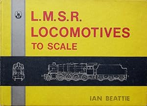 L.M.S.R. Locomotives to Scale