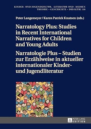 Seller image for Narratology Plus - Studies in Recent International Narratives for Children and Young Adults / Narratologie Plus - Studien zur Erzaehlweise in aktueller internationaler Kinder- und Jugendliteratur for sale by moluna