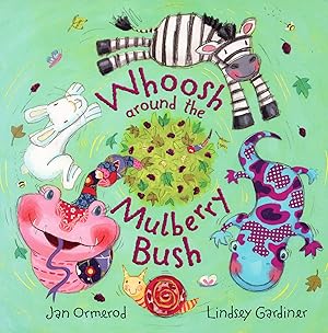 Bild des Verkufers fr Whoosh Around The Mulberry Bush : zum Verkauf von Sapphire Books