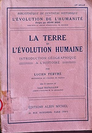 Bibliotheque De Synthese Historique - L'evolution De L'humanite: La Terre et L'évolution Humaine ...