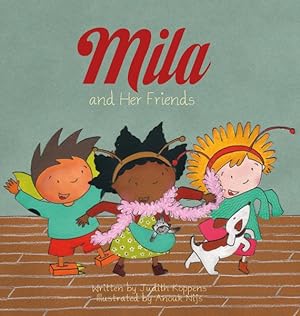 Image du vendeur pour Mila and Her Friends mis en vente par GreatBookPrices