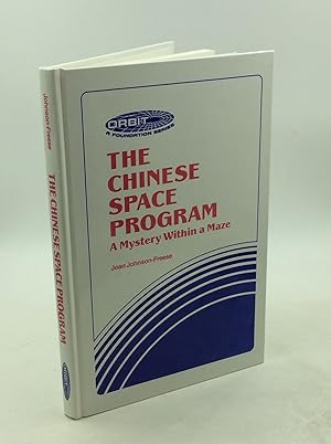 Imagen del vendedor de THE CHINESE SPACE PROGRAM: A Mystery Within a Maze a la venta por Kubik Fine Books Ltd., ABAA