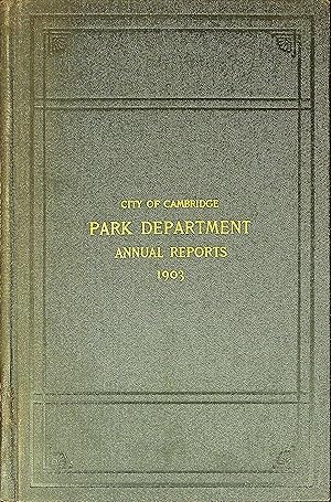 Bild des Verkufers fr City of Cambridge, Massachusetts: Park Department Annual Reports 1903 zum Verkauf von Wonder Book