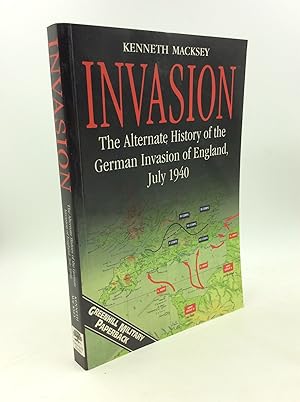 Imagen del vendedor de INVASION: The Alternate History of the German Invasion of England, July 1940 a la venta por Kubik Fine Books Ltd., ABAA