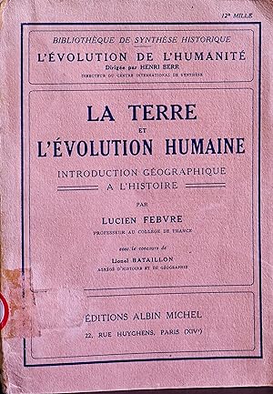 Bibliotheque De Synthese Historique - L'evolution De L'humanite: La terre et l'évolution humaine ...