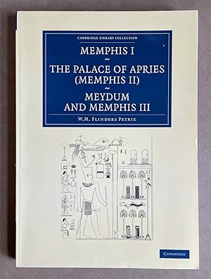 Bild des Verkufers fr Memphis series. Vol. I: Memphis (I). Vol. II: The palace of Apries (Memphis II). Vol. III: Meydum and Memphis (III) zum Verkauf von Meretseger Books