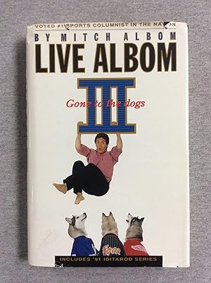 Seller image for Live Albom Iii: Gone To The Dogs for sale by Book Nook