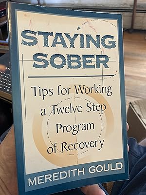 Seller image for Staying Sober: Tips for Working a Twelve Step Program of Recovery for sale by A.C. Daniel's Collectable Books