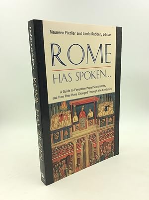 Immagine del venditore per ROME HAS SPOKEN: A Guide to Forgotten Papal Statements, and How They Have Changed through the Centuries venduto da Kubik Fine Books Ltd., ABAA