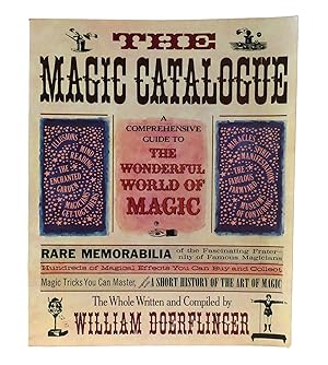 Seller image for THE MAGIC CATALOGUE A Guide to the Wonderful World of Magic for sale by Rare Book Cellar
