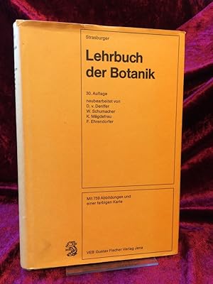 Bild des Verkufers fr Lehrbuch der Botanik fr Hochschulen. Begrndet von E. Strasburger [u.a.]. Neubearbeitet von Dietrich von Denffer [u.a.]. zum Verkauf von Altstadt-Antiquariat Nowicki-Hecht UG