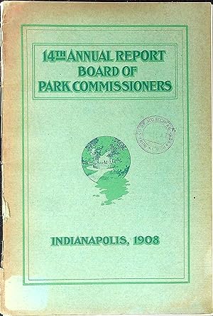 Bild des Verkufers fr Fourteenth Annual Report of the Board of Park Commissioners for Year 1908 zum Verkauf von Wonder Book