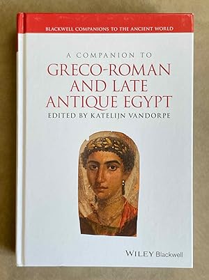Bild des Verkufers fr A Companion to Greco-Roman and Late Antique Egypt zum Verkauf von Meretseger Books