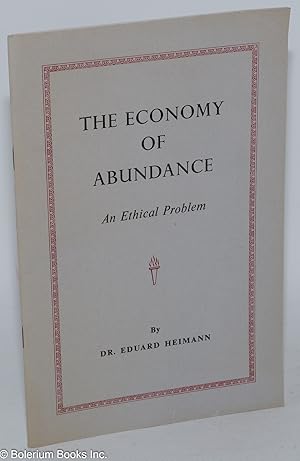 The Economy of Abundance: An Ethical Problem