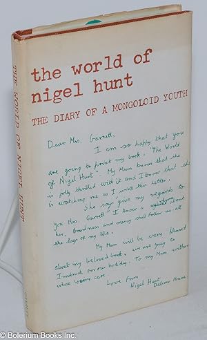 Image du vendeur pour The World of Nigel Hunt: The Diary of a Mongoloid Youth mis en vente par Bolerium Books Inc.