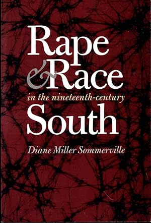 Bild des Verkufers fr Rape and Race in the Nineteenth-Century South zum Verkauf von Kenneth Mallory Bookseller ABAA