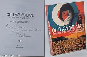 Outlaw Woman A memoir of the war years, 1960-1975