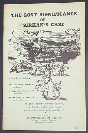 The Lost Significance of Sirhan's Case