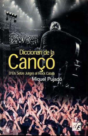 Imagen del vendedor de DICCIONARI DE LA CAN. D'ELS SETZE JUTGES AL ROCK CATAL. a la venta por Books Never Die