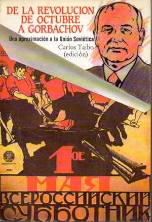 Image du vendeur pour DE LA REVOLUCION DE OCTUBRE A GORBACHOV. UNA APROXIMACION A LA UNION SOVIETICA. mis en vente par Books Never Die