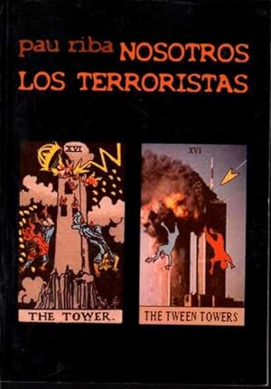 Imagen del vendedor de NOSOTROS LOS TERRORISTAS. a la venta por Books Never Die