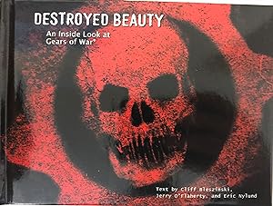 Seller image for Destroyed Beauty An Inside Look at Gear of War for sale by Collectible Science Fiction